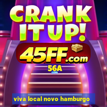 viva local novo hamburgo